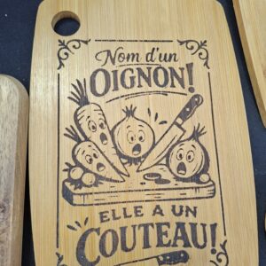 Planche a découper " Nom d'un oignon ! "